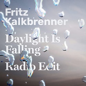 FRITZ KALKBRENNER - DAYLIGHT IS FALLING